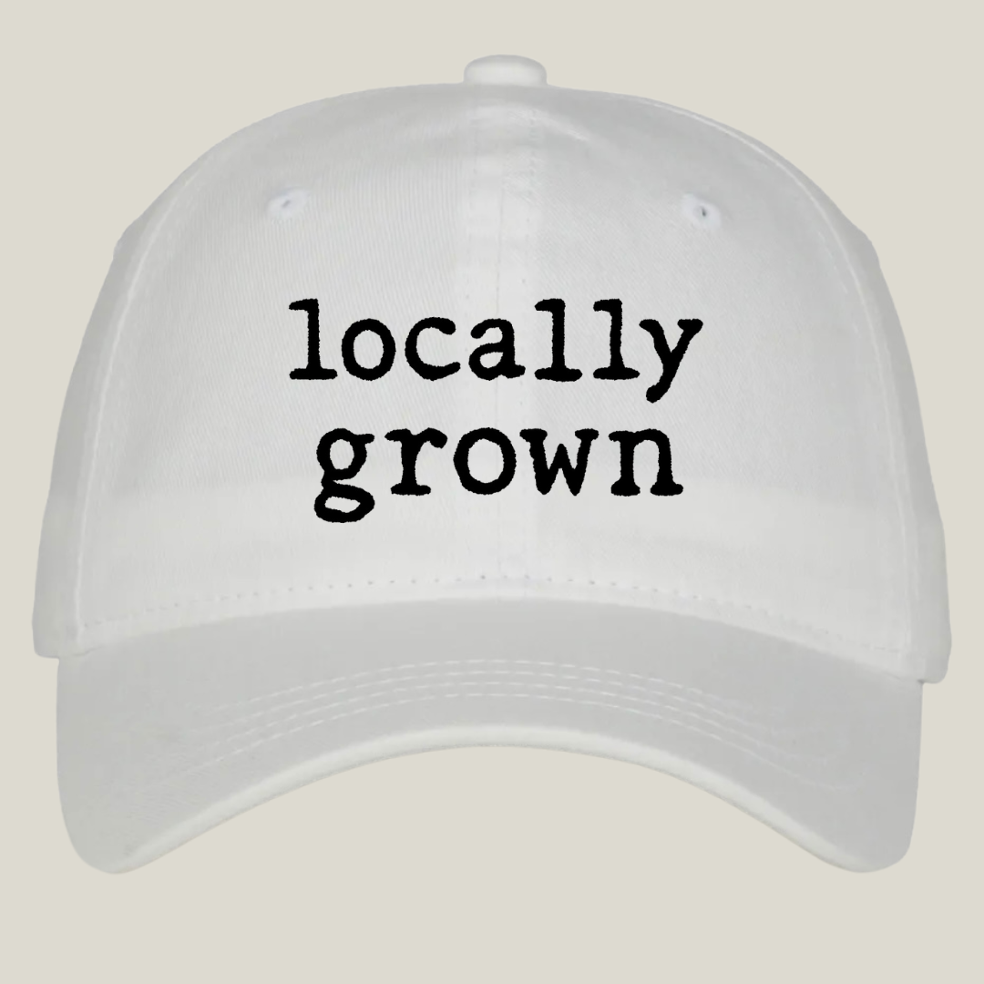 Locally Grown Hat