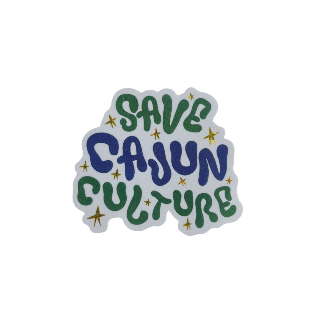 Save Cajun Culture Sticker